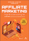  Combo Sách: Từ nông thôn đến triệu đô tập 2 + Affiliate Marketing + Tăng trưởng thực chiến 