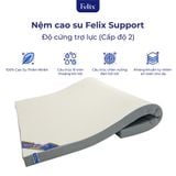  Nệm cao su Felix Support - Độ cứng trợ lực (Cấp độ 2) - 15cm 