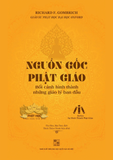  Nguồn gốc Phật giáo Bối cảnh hình thành những giáo lý ban đầu 