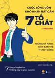  Cuộc sống vốn khó khăn rất cần 7 tố chất 