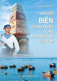  Văn Hóa Biển Của Người Việt Vùng Nam Trung Bộ Việt Nam 