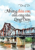  Những Đứa Con Của Cây Cầu Long Biên 