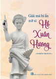  Giải mã bí ẩn nữ sĩ Hồ Xuân Hương 