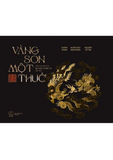  Vàng son một thuở - "Nơi cái chạm của quá khứ và hiện tại hội ngộ" 