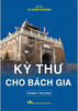  Kỳ Thư Cho Bách Gia - Nghiệm Lý Âm Dương 