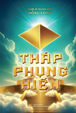  Pre-Order Tháp Phụng Hiến - Tác giả Nguyễn Đồng Long 
