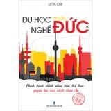  Du học nghề nước Đức - Hành trình chinh phục tấm thị thực quyền lực bậc nhất châu Âu 