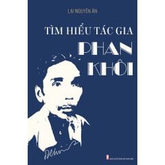  Tìm hiểu tác gia Phan Khôi 