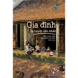  Gia đình là tuyệt vời nhất 