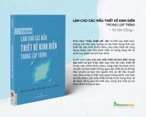  Combo Những nguyên tắc sống còn trong lập trình + Làm chủ các mẫu thiết kế kinh điển trong lập trình 