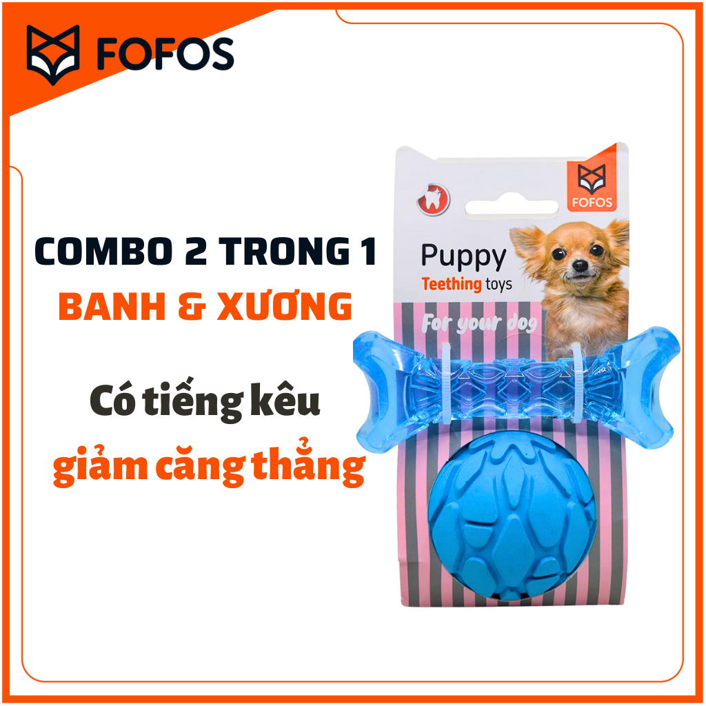  Set xương & bóng đồ chơi FOFOS cho chó 