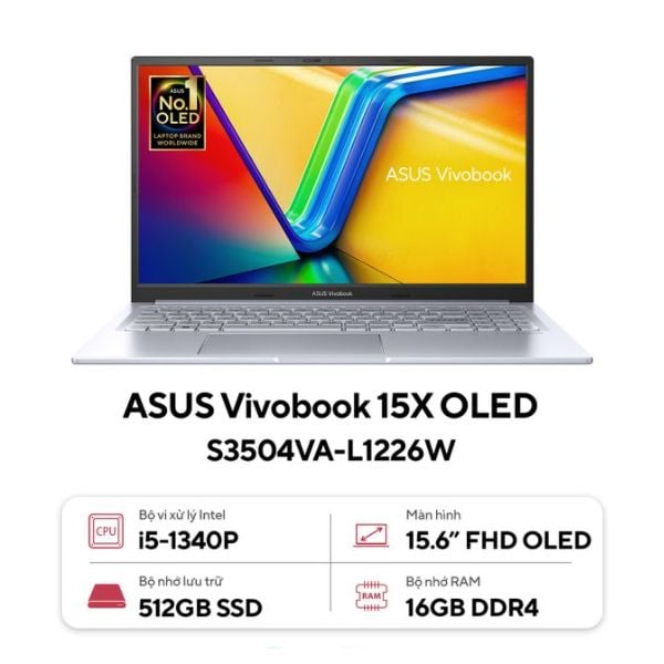 Laptop Asus Vivobook 15X OLED S3504VA L1226W (Core i5 1340P/ 16GB/ 512GB SSD/ Intel Iris Xe Graphics/ 15.6inch FHD OLED/ Windows 11 Home/ Bạc)