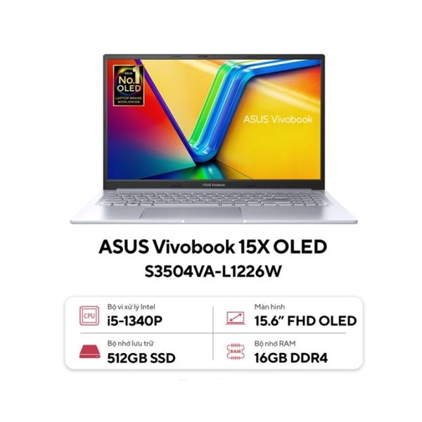  Laptop Asus Vivobook 15X OLED S3504VA L1226W (Core i5 1340P/ 16GB/ 512GB SSD/ Intel Iris Xe Graphics/ 15.6inch FHD OLED/ Windows 11 Home/ Bạc) 