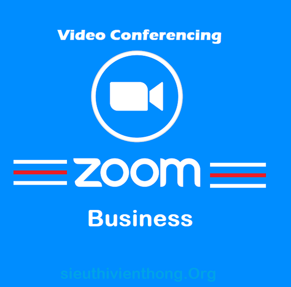  Phần Mềm Họp Trực Tuyến Zoom Business 