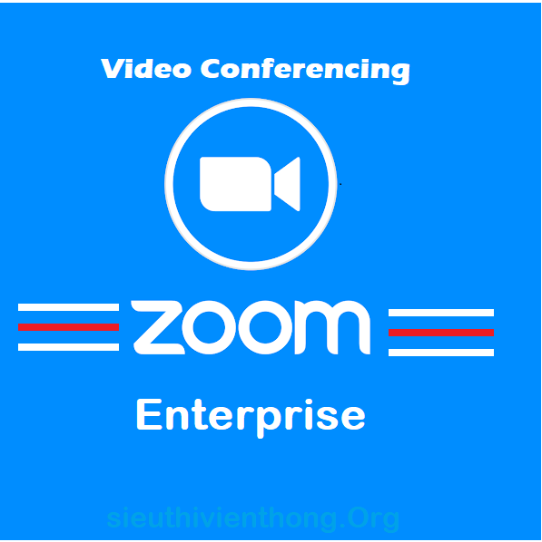 Phần Mềm Họp Trực Tuyến Zoom Enterprise