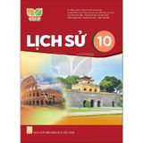 Lịch Sử Lớp 10 - Kết Nối Tri Thức Với Cuộc Sống