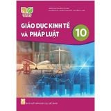 Giáo Dục Kinh Tế Và Pháp Luật Lớp 10 - Kết Nối Tri Thức Với Cuộc Sống