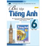 Bài Tập Tiếng Anh Cơ Bản - Nâng Cao Lớp 6 - Tập 1+2