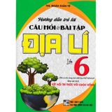 Hướng Dẫn Trả Lời Câu Hỏi Và Bài Tập Địa Lí Lớp 6 (Kết Nối Tri Thức)