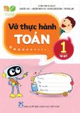 Vở Thực Hành Toán Lớp 1 - Tập 1 (Bộ Kết Nối Tri Thức Với Cuộc Sống)