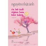 Ra Bờ Suối Ngắm Hoa Kèn Hồng (Bìa Mềm)