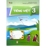 Tiếng Việt Lớp 3 – Tập 2 - Dành Cho Buổi Học Thứ Hai (Bộ Kết Nối Tri Thức Với Cuộc Sống)