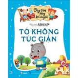 Dạy Con Bằng Kể Chuyện - Tớ Không Tức Giận