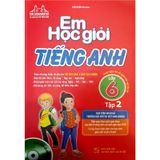 Em Học Giỏi Tiếng Anh Lớp 6 -Tập 2 (Kèm CD)