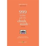 999 Lá Thư Gửi Cho Chính Mình - Mong Bạn Trở Thành Phiên Bản Hoàn Hảo Nhất (Phiên Bản Song Ngữ) - Tập 3