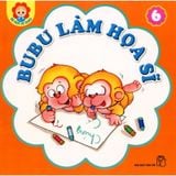 Bé Học Lễ Giáo - Tập 6: BuBu Làm Họa Sĩ