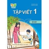 Tập Viết Lớp 1 - Tập 1 - Kết Nối Tri Thức Với Cuộc Sống