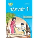 Tập Viết Lớp 1 - Tập 2 - Kết Nối Tri Thức Với Cuộc Sống