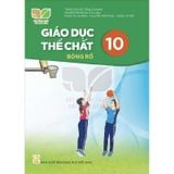 Giáo Dục Thể Chất 10: Bóng Rổ - Kết Nối Tri Thức Với Cuộc Sống