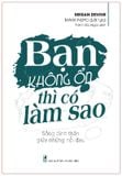 Bạn Không Ổn Thì Có Làm Sao - Sống Bình Thản Giữa Những Nỗi Đau