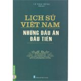 Lịch Sử Việt Nam - Những Dấu Ấn Đầu Tiên