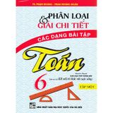 Phân Loại Và Giải Chi Tiết Các Dạng Bài Tập Toán 6 - Tập 1 (Kết Nối Tri Thức)