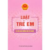 Sách - Luật Trẻ Em Và Văn Bản Hướng Dẫn Thi Hành