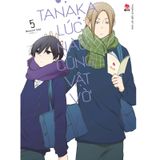 Tanaka Lúc Nào Cũng Vật Vờ - Tập 5 (Tặng Kèm Photo Strip)