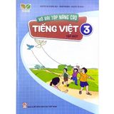 Vở Bài Tập Nâng Cao Tiếng Việt Lớp 3 – Tập 1 (Bộ Kết Nối Tri Thức Với Cuộc Sống)