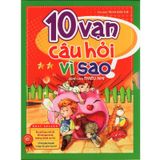 10 Vạn Câu Hỏi Vì Sao - Hộp T2