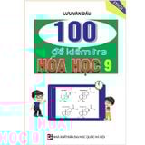 100 Đề Kiểm Tra Hóa Học Lớp 9