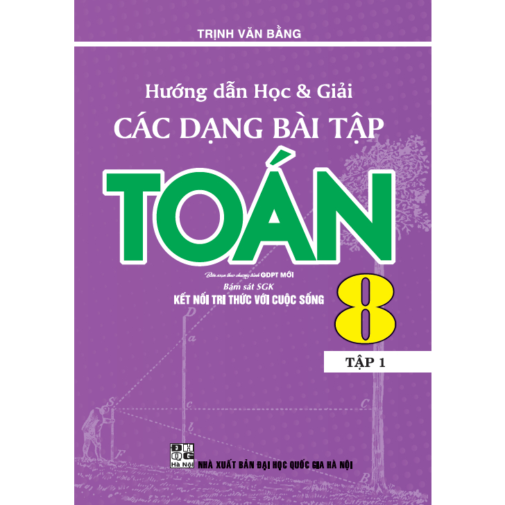 Hướng Dẫn Học Và Giải Các Dạng Bài Tập Toán 8/1 (Kntt)