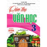 Cảm Thụ Văn Học Lớp 3 (Dùng Chung Cho Các Bộ SGK Hiện Hành)