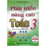 Phát Triển và Nâng Cao Toán Lớp 3 (Dùng Chung Cho Các Bộ SGK Hiện Hành)