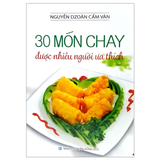 30 Món Chay Được Nhiều Người Ưa Thích