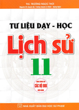 Sách Tư Liệu Dạy - Học Lịch Sử Lớp 11