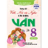 Hướng Dẫn Viết, Nói Và Nghe Các Dạng Văn 8 Tập 2