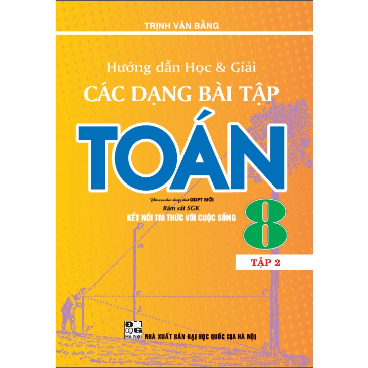 Hướng Dẫn Học Và Giải Các Dạng Bài Tập Toán 8/2 (Kntt)