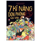 7 Kĩ Năng Dọn Phòng Siêu Quậy