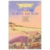 Lịch Sử Việt Nam Bằng Tranh: Lý Nam Đế Và Nước Vạn Xuân (Bản Màu, Bìa Cứng)